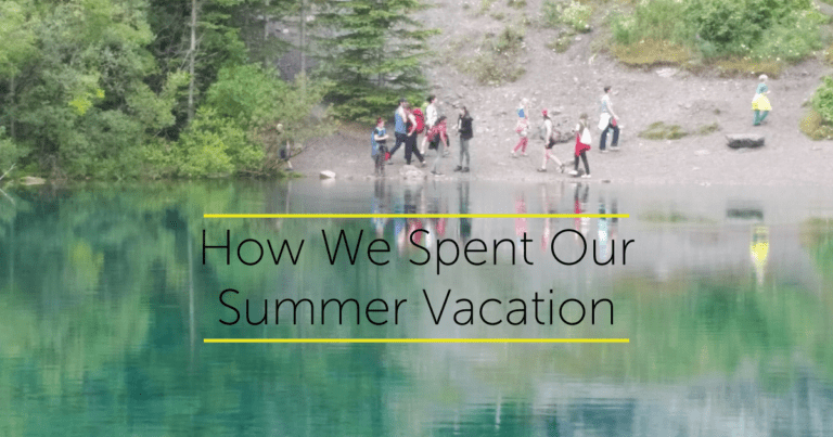 How we spent our summer vacation